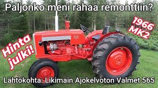 Valmet 565 ISON remontin hintalappu - Paljonko fyrkkaa paloi?