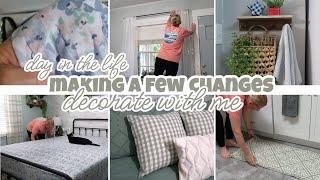 MAKING SOME CHANGES / DECORATE WITH ME / DAY IN THE LIFE