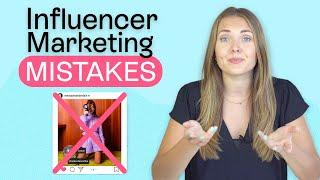 Stop Making These Mistakes in Your Influencer Marketing Campaigns