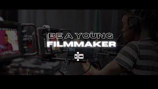 Be a young filmmaker now!