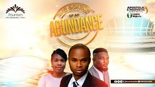 THE SOUND OF ABUNDANCE - FOUNTAIN GLOBAL REVIVAL WITH ASUQUO GODWIN