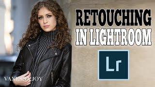 Retouching with Lightroom Classic | Quick Skin Retouching Tips