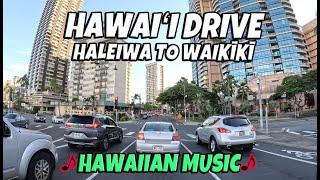 Hawaii Drive Haleiwa to Waikiki | Hawaiian Music | Virtual Hawaii Drive October 12, 2024