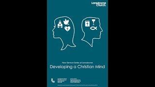 Tom Davenport: Developing a Christian Mind