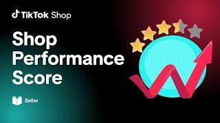 Shop Performance Score | TikTok Shop