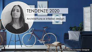 Tendenze 2020_Architettura e Interior design