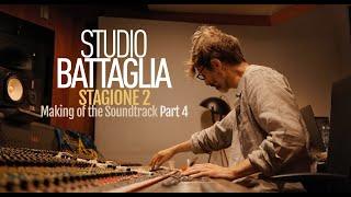 Stefano Lentini | Making of the STUDIO BATTAGLIA Soundtrack (Part 4)