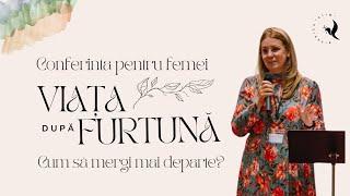 Conferința pentru femei|| Viața după furtună || invitată Cristina Olariu ||14 Septembrie 2024||