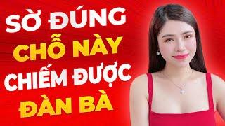 [Trực Tiếp] SỜ ĐÚNG CHỖ NÀY CHIẾM ĐƯỢC ĐÀN BÀ.. Giang Venux