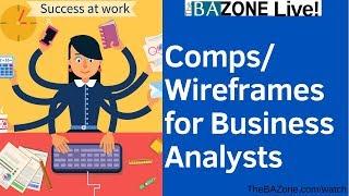 Comps/Wireframes for Business Analysts