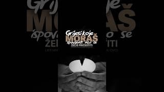 Grijesi koje moraš ispovijedati, a mnogi to ne čine