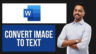 How to Convert Image to Text in Microsoft Word (EASY Tutorial)