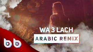 Arabic Remix - Wa 3Lach ( Burak Balkan & Yusuf Ekşioğlu Remix )