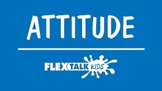 What Every Kid Needs to Know about Attitude