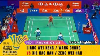 China Masters 2024 - R32 | Liang Wei Keng/Wang Chang vs Xie Hao Nan/Zeng Wei Han