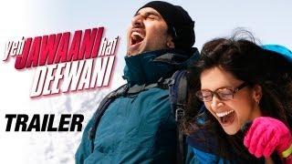 Yeh Jawaani Hai Deewani - Official Trailer | Ranbir Kapoor, Deepika Padukone