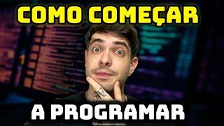 O que é preciso para Começar na PROGRAMAÇÃO?