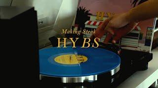 HYBS - Making Steak (Side B) (Vinyl Play)