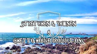 Stretchen & Yawnen - GHETTO HOUSE PRODUCTIONS - 2023@worldstarhiphop@TheThizzler #wshh lompoc