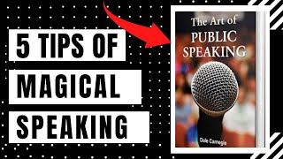 Top 5 Points of Public Speaking .Book summary -The art of Public Speaking.