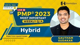 Hybrid PMP questions – Live Q&A (August 01 -2023 with EDUHUBSPOT)