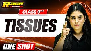 TISSUES in 1 Shot: FULL CHAPTER | Class 9th