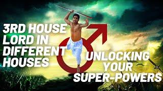 3rd House Lord's placement in different Houses - Source of your Inspiration & Prowess