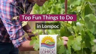 Top Things to do Lompoc, California in 2022