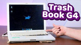 Behold, the TrashBook G4!