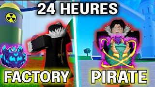 FACTORY VS RAID PIRATES Pendant 24 HEURES !!