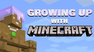 Growing Up With Minecraft