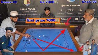 ￼Carrom first prize ￼Rs.7000 shah g vs raees ahmed first match in 2025