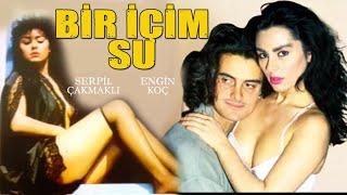 Bir İçim Su Türk Filmi | Restorasyonlu | FULL | SERPİL ÇAKMAKLI