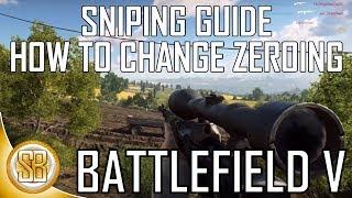 Battlefield V Sniping Guide - How to Change Variable Zeroing (BFV Sniper Guide Gameplay Tips)