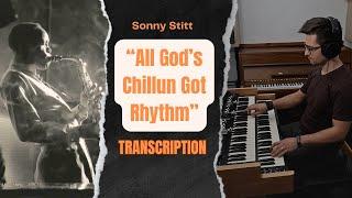 "All God's Chillun Got Rhythm" - Sonny Stitt solo transcription