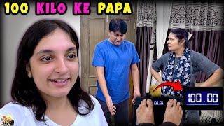 100 KILO KE PAPA | Aayu and Pihu Show