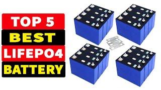 Top 5 Best LiFePO4 Battery In 2023 | The Best LiFePO4 Battery