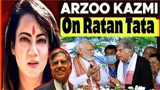 Arzoo kazmi on Ratan Tata | आरज़ू काजमी ने रतन टाटा पे जो कहा वो होश उड़ा देगा | Pak Girl on India