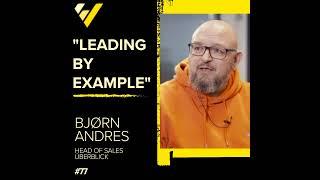 Leading by Example  -Björn Andres, Überblick