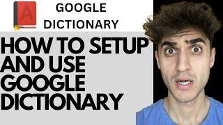 How to set up and use Google Dictionary