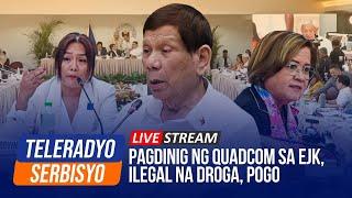 LIVESTREAM: Quadcom resumes hearing on EJK, illegal drugs, POGOs | 13 November 2024