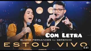 Estou vivo com Letra Eliane Fernandes Feat. Gersinho @ElianeFernandes