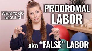 False, Prodromal Labor & What to DO About It | Sarah Lavonne