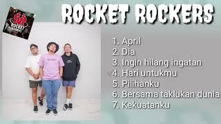 FULL ALBUM ROCKET ROCKERS TERBAIK DAN TERPOPULER | TANPA IKLAN