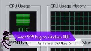 WHAT IF YOU SET YEAR 9999 ON WINDOWS 2000?!