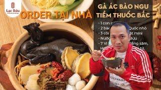 ORDER GÀ ÁC BÀO NGƯ TIỀM THUỐC BẮC CỰC KỲ NGON VÀ BỔ DƯỠNG|Ăn cùng phong sài gòn Tập 4