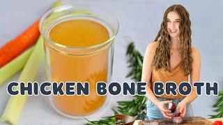 How to Make Chicken Bone Broth - Great for Gut Health & Immmunity!