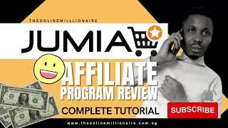 Jumia Affiliate Program [Step-By-Step Guide for Beginners]