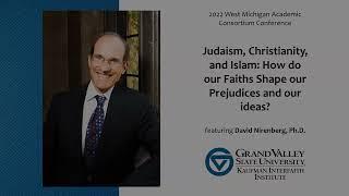 Anti-Judaism, Past and Present - How do our Faiths Shape our Prejudices and Ideals?