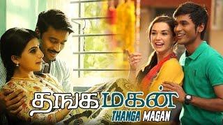 Thangamagan Dhanush,Samantha Ruth Prabhu,Amy Jackson,Tamil Movie